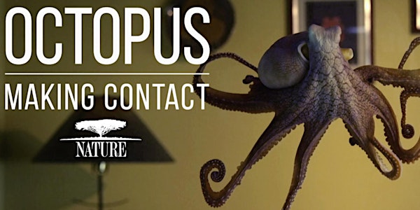 'Octopus: Making Contact' Watch Party Recording