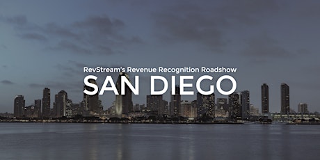 Revenue Recognition Breakfast Roundtable | RevStream Roadshow: San Diego primary image