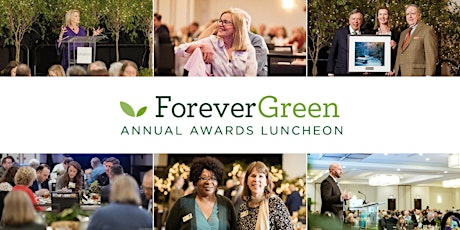 ForeverGreen Annual Awards Luncheon tickets