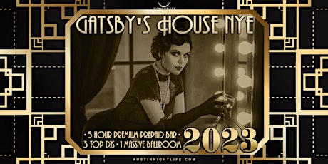 2023 Austin New Year's Eve  Party - Gatsby's House tickets