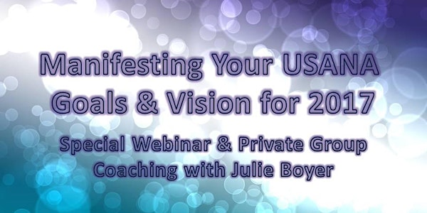 Manifesting Your USANA Goals & Vision for 2017