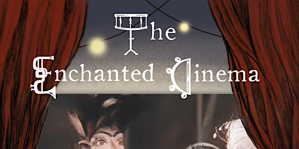 The Enchanted Cinema: Animated Journeys Family Show (2pm)
