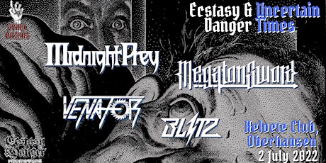 Ecstasy & Danger // Midnight Prey, Megaton Sword, Venator & Blitz Tickets