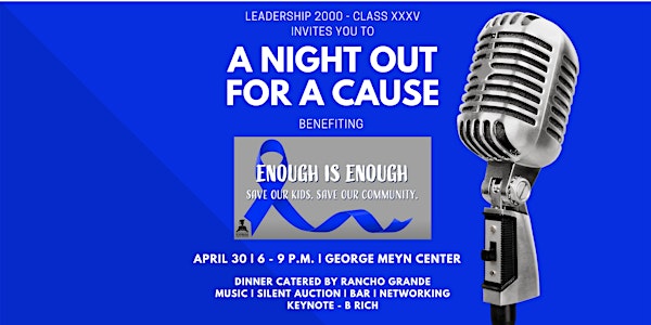 Class XXXV - A Night Out for a Cause benefiting "Enough is Enough"