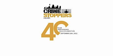 Calgary Crime Stoppers 40th Anniversary Gala tickets