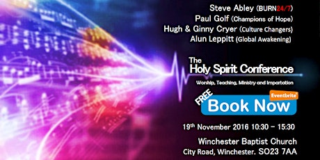 The Holy Spirit Conference - Winchester (Burn24/7 & Champions of Hope) primary image