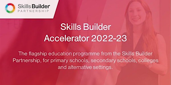 Skills Builder Accelerator - Free Information event  #1