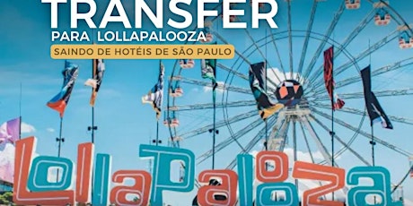 Imagem principal do evento Transfer Lollapalooza
