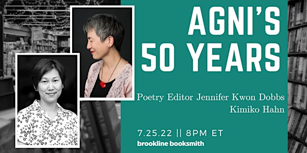 AGNI's 50 Years: Poetry Editor Jennifer Kwon Dobbs with Kimiko Hahn