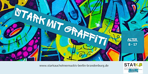 Stark auch ohne Muckis - Selbstbehauptung mit Graffiti für 8 bis 11 Jahre