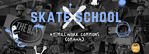 Collection image for Skate School at Millwork Commons (Omaha)