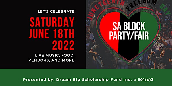 2022 SA Juneteenth Block Party/Fair