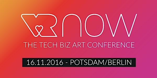 VR NOW - The Tech Biz Art Conference