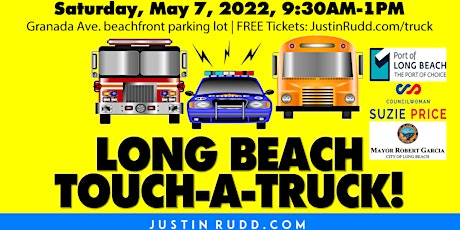 Image principale de 2022 Long Beach Touch-A-Truck; Sat., May 7 | JustinRudd.com/truck