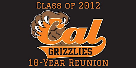 California High School Class of 2012 Reunion - 10 years! tickets