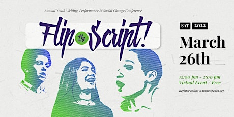 Flip the Script! Annual Writing & Performance for Social Change Conference!
