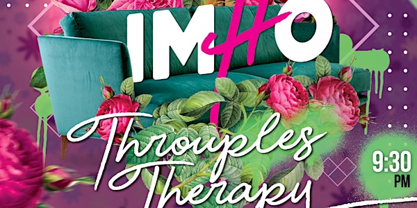 IMHO The Show Presents: Throuple's Therapy (Presented  by The Rabbit Hole)