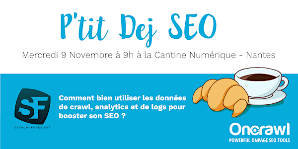 OnCrawl P'tit déj SEO - Nantes