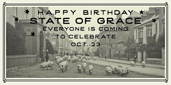 State of Grace One Year Anniversary Celebration