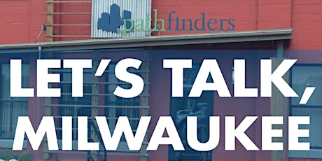 Let's Talk, Milwaukee - A Community Conversation primary image