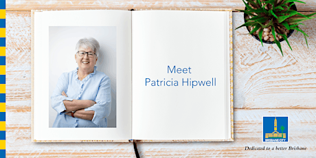 Meet Patricia Hipwell - Toowong Library tickets