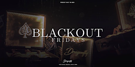 Dragonfly Hollywood Blackout Fridays | Free RSVP tickets