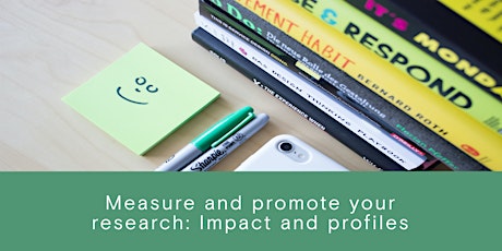 Measure and promote your research: Impacts and profiles tickets