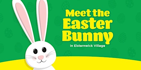 Meet the Easter Bunny in Elsternwick Village primary image