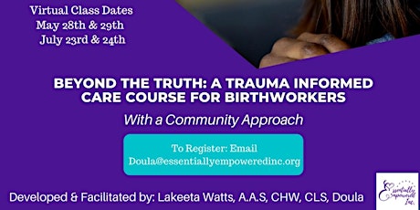 Beyond the Truth: A Trauma Informed Care Course for Birth Workers tickets