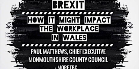 Brexit - How It Might Impact The Workplace In Wales primary image