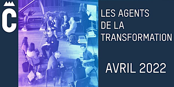 Les agents de la transformation