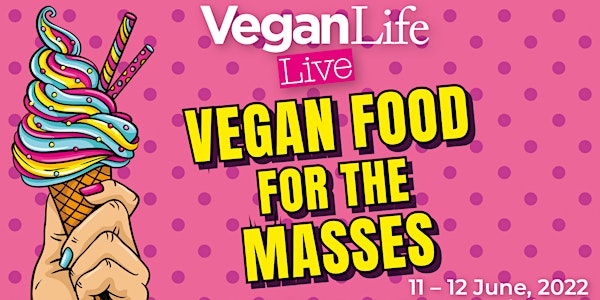 Vegan Life Live London 2022