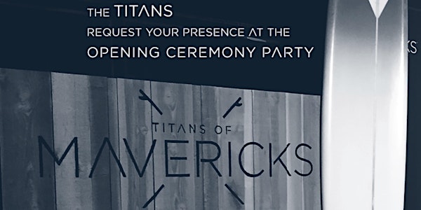 Titans of Mavericks Opening Ceremony