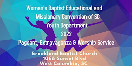 Youth Pageant, Extravaganza & Worship Services