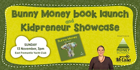 'Bunny Money' Book Launch and Kidpreneur Showcase primary image