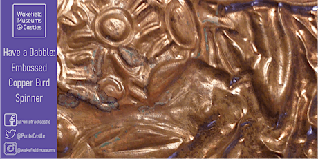 Pontefract Castle: Have a Dabble - Embossed Copper Foil Bird Spinner tickets