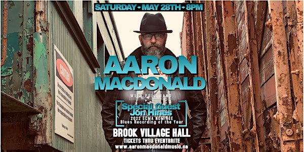 AARON MACDONALD w/FULL BAND LIVE AT THE BV HALL - Special Guest JON HINES