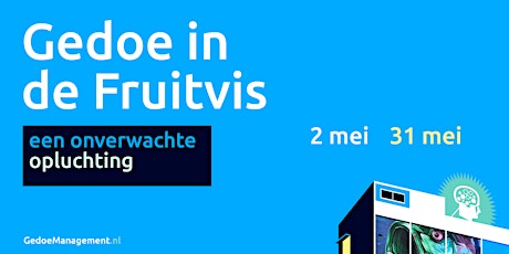 Gedoemanagement in De Fruitvis Rotterdam 2022 tickets
