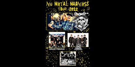 Nu Metal Madness featuring Hed PE tickets