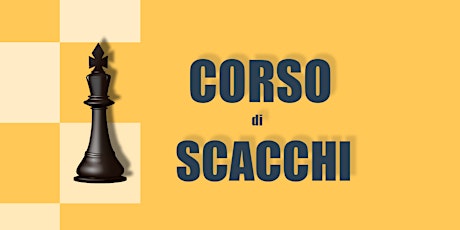 Corso di SCACCHI tickets