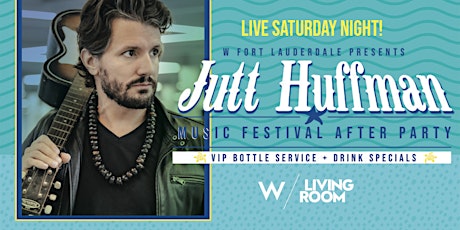 TORTUGA MUSIC FESTIVAL AFTER PARTY - JUTT HUFFMAN LIVE!