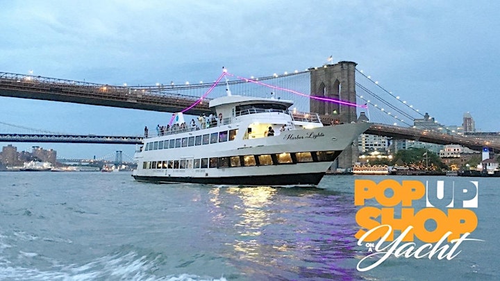 6/30 POP UP SHOP ON A YACHT Presents JUICE The Dj VerSus On A Yacht image