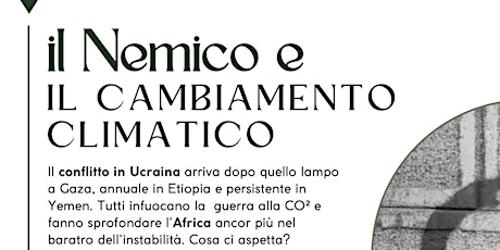 Immagine principale di IL NEMICO E IL CAMBIAMENTO CLIMATICO con Gianluca Pocceschi 