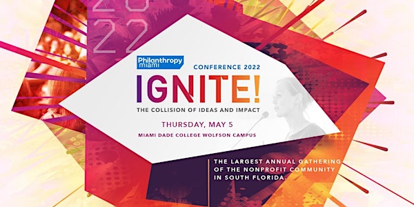 PhilanthropyMiami Ignite! 2022 Conference
