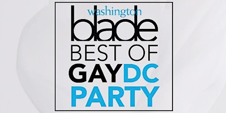 2016 Washington Blade Best of Gay DC Party Presented by Whitman-Walker primary image