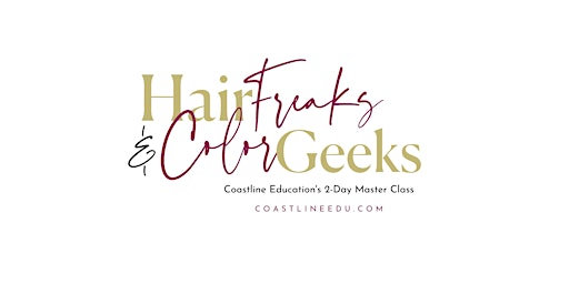 Hair Freaks & Color Geeks (2-Day Master Class) ~ Portsmouth, NH