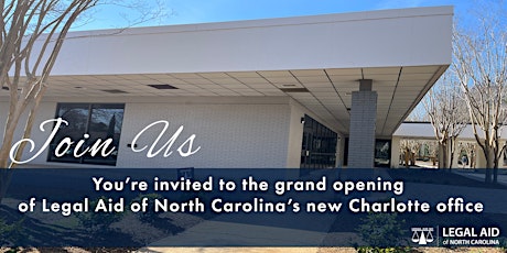 Grand Opening of Legal Aid of North Carolina's new Charlotte Office tickets