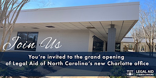 Grand Opening of Legal Aid of North Carolina's new Charlotte Office