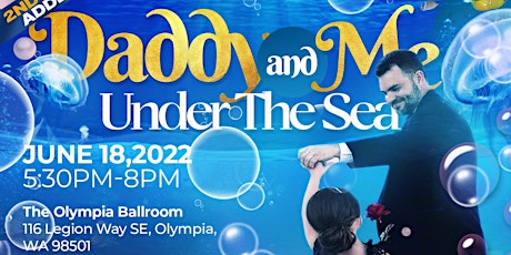Daddy & Me Under The Sea Night 2 tickets