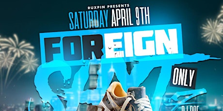 Foreign Sh*t Only Sneaker Gala primary image